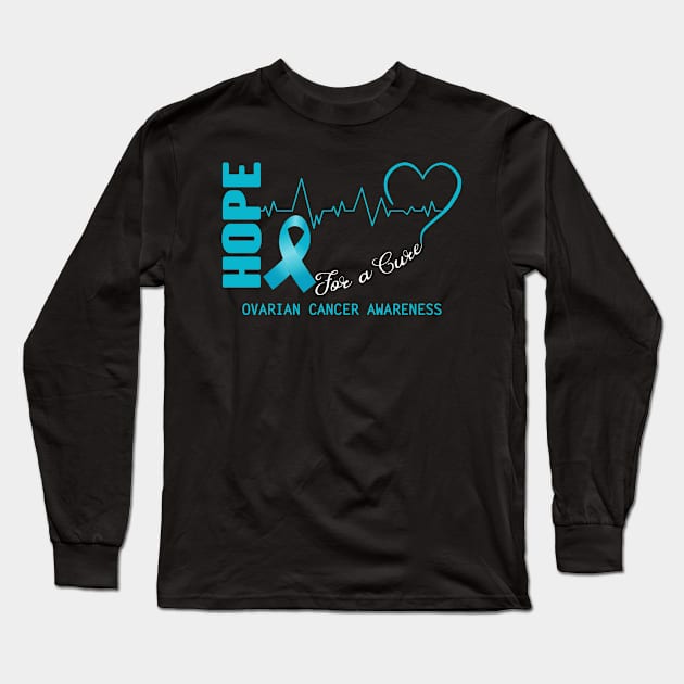 Hope For A Cure Ovarian Cancer Awareness Support Ovarian Cancer Warrior Gifts Long Sleeve T-Shirt by ThePassion99